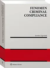 Fenomen criminal compliance [PRZEDSPRZEDAŻJarosław Zagrodnik