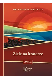 Ziele na kraterzeMelchior Wańkowicz