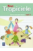 Nowi Tropiciele. Szkoła podstawowa klasa 2. Karty ćwiczeń część 2