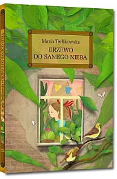 Drzewo do samego niebaTerlikowska Maria