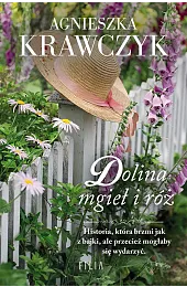 Dolina mgieł i różAgnieszka Krawczyk
