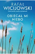 Obiecał mi niebo