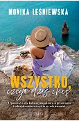 Wszystko, czego dziś chcę