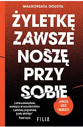 Żyletkę zawsze noszę przy sobie (wydanie,Małgorzata Gołota