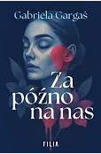 Za późno na nas