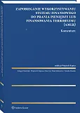 Zapobieganie wykorzystywaniu systemu finansowego do prania pieniędzy lub finansowania terroryzmu. Komentarz [PRZEDSPRZEDAŻ]