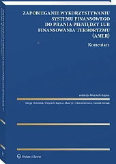 Zapobieganie wykorzystywaniu systemu finansowego do prania pieniędzy lub finansowania terroryzmu. Komentarz [PRZEDSPRZEDAŻ]