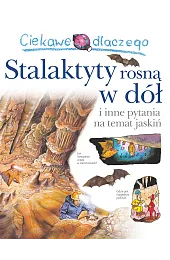 Ciekawe dlaczego stalaktyty rosną w dółGaff Jackie