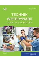 Technik weterynarii. Praktyka kliniczna