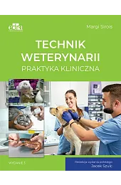 Technik weterynarii. Praktyka klinicznaM.Sirois 