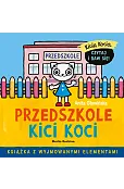 Kicia Kocia. Przedszkole Kici Koci