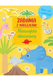 Zadania z naklejkami. Niezwykłe dinozauryzbiorowa Praca