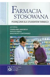 Farmacja stosowana Podręcznik dla studentów farmacji