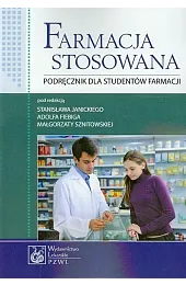 Farmacja stosowana Podręcznik dla studentów farmacjizbiorowa Praca