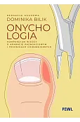 Onychologia. Kompendium wiedzy o aparacie paznokciowym i technikach chirurgicznych