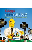 Księga animacji LEGO. Zrób własny film z klockami Lego