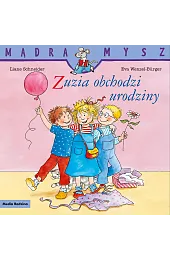 Mądra Mysz. Zuzia obchodzi urodziny