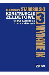 Konstrukcje żelbetowe według Eurokodu 2 i norm związanych. Tom 3