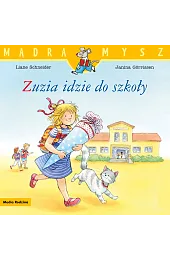 Mądra mysz. Zuzia idzie do szkoły