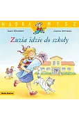 Mądra mysz. Zuzia idzie do szkoły