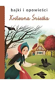 Bajki i opowieści. Królewna Śnieżka