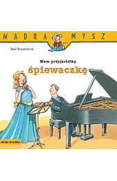 Mam przyjaciółkę śpiewaczkę