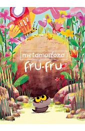 Metamorfoza Fru-Fru