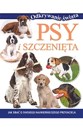 Odkrywanie świata. Psy i szczenięta