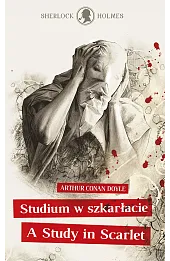 Sherlock Holmes. Studium w szkarłacie / A Study in Scarlet