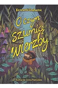 O czym szumią wierzby