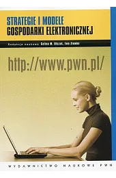 Strategie i modele gospodarki elektronicznejOlszak Celina