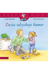 Mądra mysz. Zuzia odzyskuje humorLiane Schneider