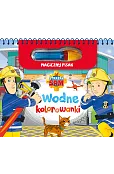 Strażak Sam. Kolorowanki wodne i magiczny pisak