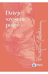 Dzieje sześciu pojęćWładysław Tatarkiewicz