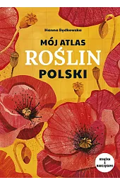 Mój atlas roślin Polski