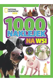 1000 naklejek. Na wsi. National Geographic Kids
