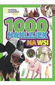 1000 naklejek. Na wsi. National Geographic Kids
