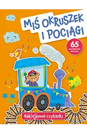 Naklejkowe czytanki. Miś Okruszek i pociągi