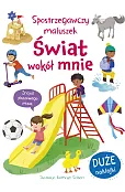 Spostrzegawczy maluszek. Świat wokół mnie