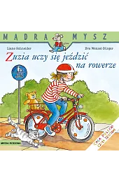 Mądra Mysz. Zuzia uczy się jeździć,Eva Wenzel-Burger