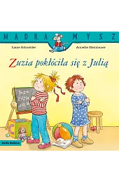 Mądra Mysz. Zuzia pokłóciła się z Julią
