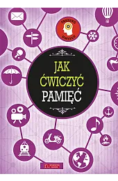 Trening umysłu. Jak ćwiczyć pamięćzbiorowa Praca