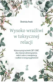 Wysoko wrażliwi w toksycznej relacji