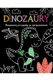 Rozpocznij przygodę ze zdrapywaniem! Dinozaury