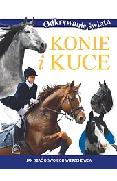 Odkrywanie świata. Konie i kuce