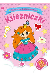 Bajeczna kolorowanka. KsiężniczkiNatalia Berlik