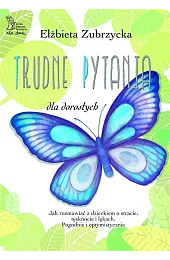 Trudne pytania w.2023Elżbieta Zubrzycka