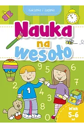 Nauka na wesoło. Ćwiczenia i zadania.,zbiorowa Praca
