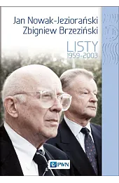 Jan Nowak Jeziorański – Zbigniew Brzeziński. Listy 1959–2003