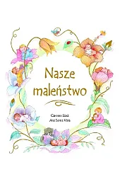 Nasze maleństwoVara Ana Serna